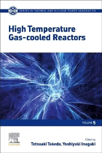 High Temperature Gas-cooled Reactors by Tetsuaki Takeda