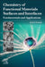 Chemistry of Functional Materials Surfaces and Interfaces: Fundamentals and Applications by Andrei Honciuc