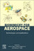 Biomimicry for Aerospace: Technologies and Applications by Vikram Shyam