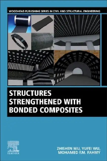 Structures Strengthened with Bonded Composites by Zhishen Wu