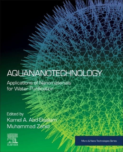 Aquananotechnology: Applications of Nanomaterials for Water Purification by Kamel A. Abd-Elsalam