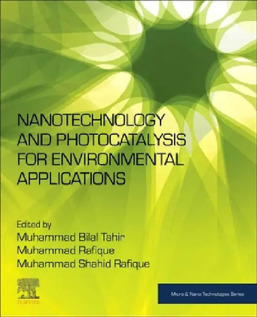 Nanotechnology and Photocatalysis for Environmental Applications by Muhammad Bilal Tahir