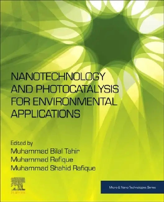 Nanotechnology and Photocatalysis for Environmental Applications by Muhammad Bilal Tahir