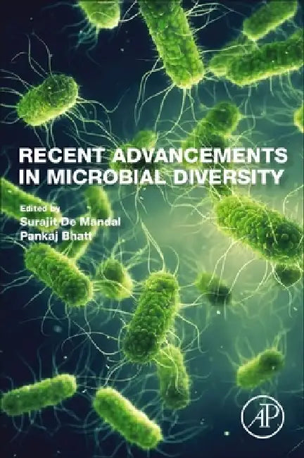 Recent Advancements in Microbial Diversity by Surajit de Mandal