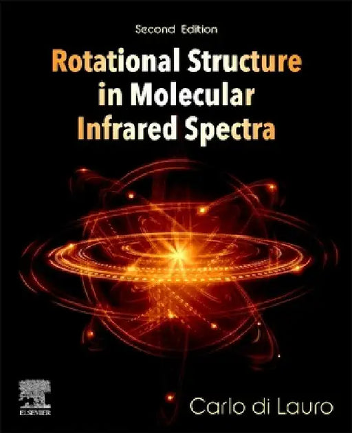 Rotational Structure in Molecular Infrared Spectra by Carlo Di Lauro