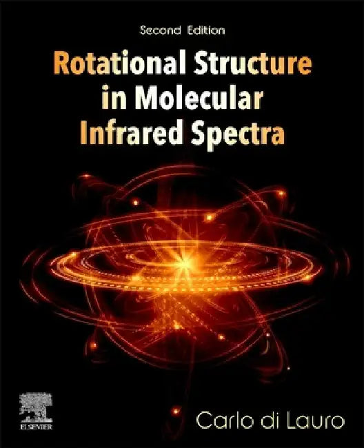 Rotational Structure in Molecular Infrared Spectra by Carlo Di Lauro