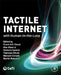 Tactile Internet: with Human-in-the-Loop by Frank H. P. Fitzek