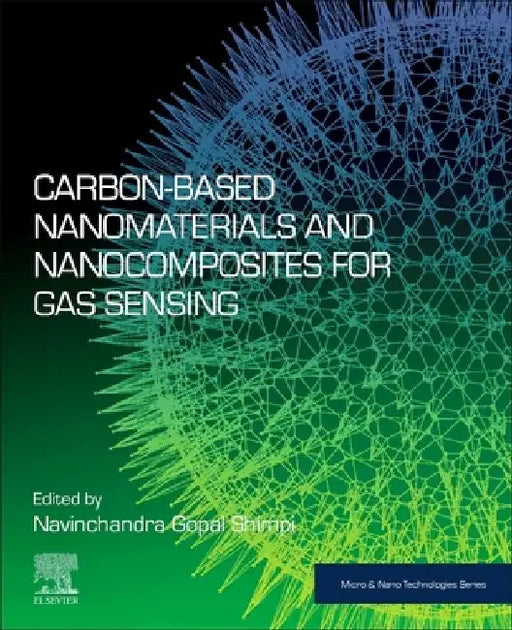 Carbon-Based Nanomaterials and Nanocomposites for Gas Sensing by Navinchandra Gopal Shimpi