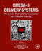 Omega-3 Delivery Systems: Production, Physical Characterization and Oxidative Stability by Pedro J. García-Moreno