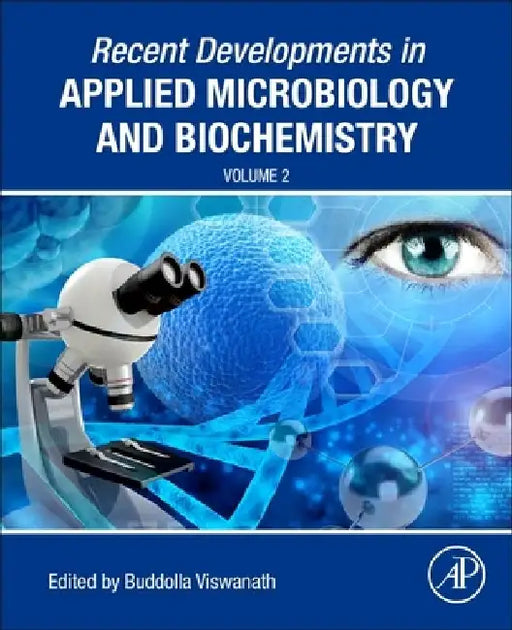 Recent Developments in Applied Microbiology and Biochemistry by Viswanath Buddolla