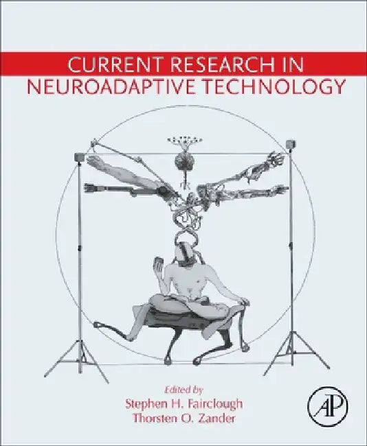 Current Research in Neuroadaptive Technology by Stephen H. Fairclough