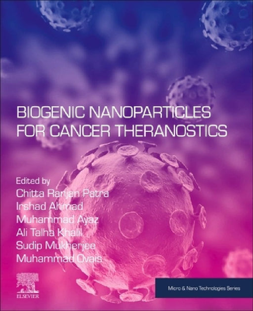 Biogenic Nanoparticles for Cancer Theranostics by Chittaranjan Patra