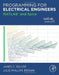 Programming for Electrical Engineers: MATLAB and Spice by Squire, James C.
