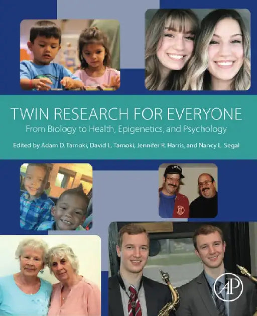 Twin Research for Everyone: From Biology to Health, Epigenetics, and Psychology by Tarnoki, Tarnoki, Harris , Segal