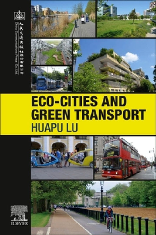 Eco-Cities and Green Transport by Huapu Lu