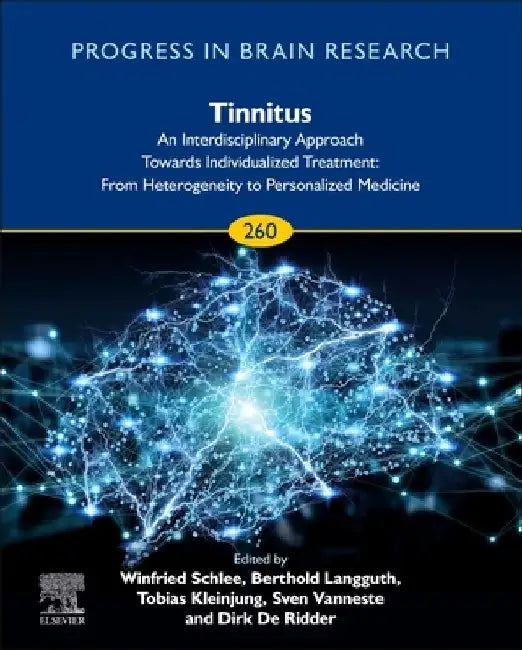 Tinnitus - An Interdisciplinary Approach Towards Individualized Treatment by Berthold Langguth