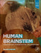 Human Brainstem: Cytoarchitecture, Chemoarchitecture, Myeloarchitecture by George Paxinos