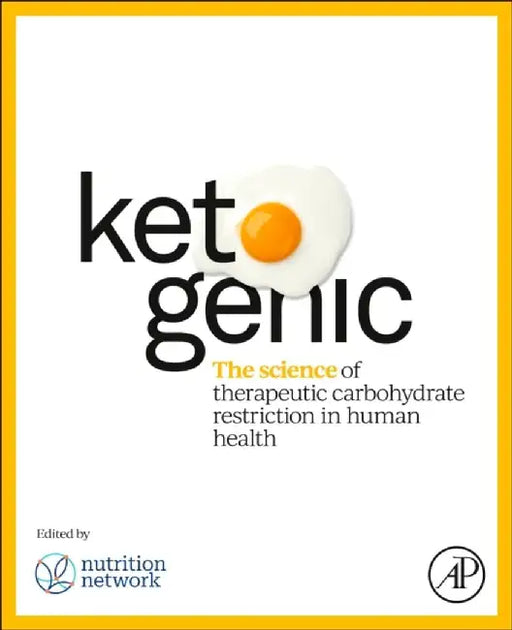 The Science of Low Carbohydrate and Ketogenic Nutrition in Human Health by Tim Noakes