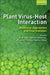 Plant Virus-Host Interaction: Molecular Approaches and Viral Evolution by R. K. Gaur