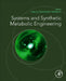 Systems and Synthetic Metabolic Engineering by Yanfeng Liu