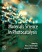 Materials Science in Photocatalysis by Elisa I. Garcia Lopez