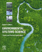 Environmental Systems Science: Theory and Practical Applications by Daniel A. Vallero