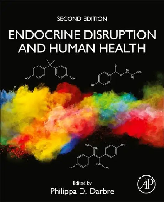 Endocrine Disruption and Human Health by Philippa D. Darbre