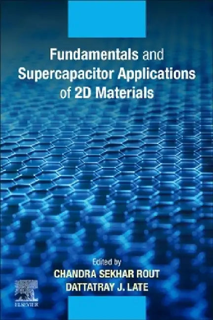 Fundamentals and Supercapacitor Applications of 2D Materials by Chandra Sekhar Rout