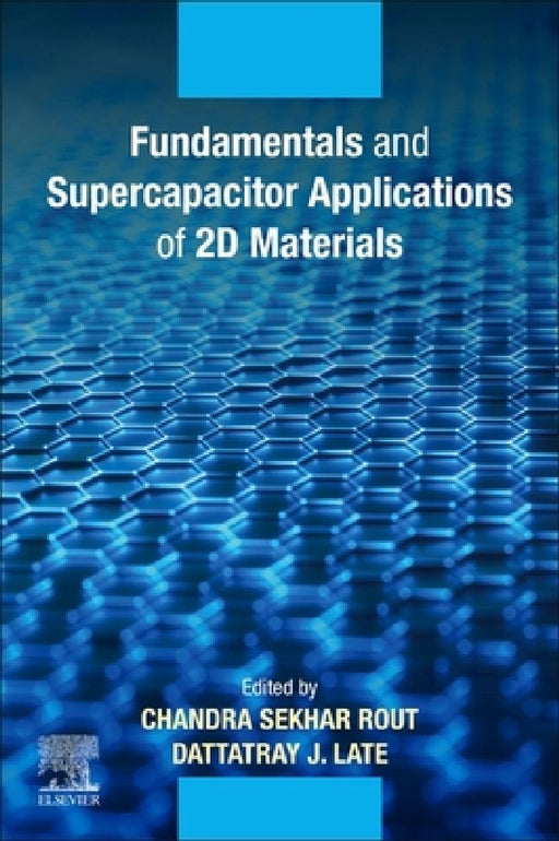 Fundamentals and Supercapacitor Applications of 2D Materials by Chandra Sekhar Rout