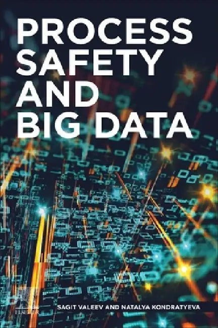 Process Safety and Big Data by Sagit Valeev