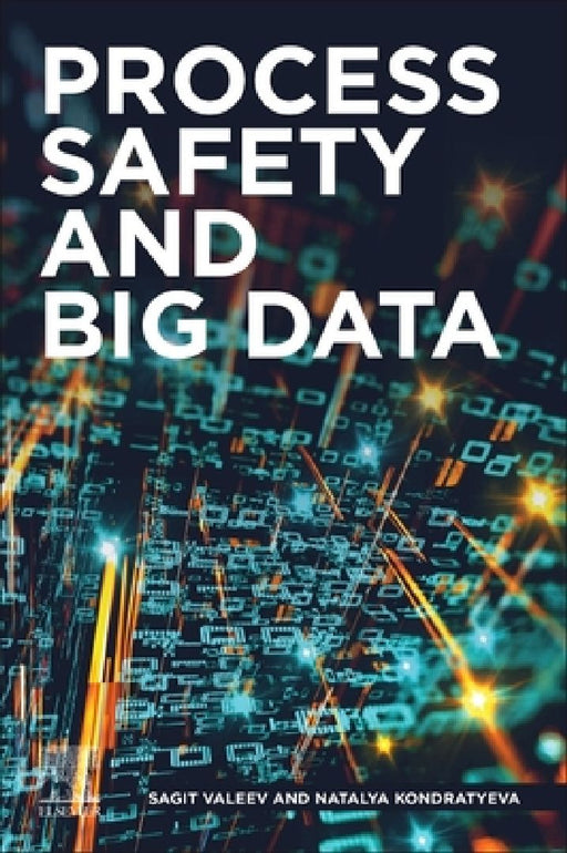 Process Safety and Big Data by Sagit Valeev