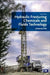 Hydraulic Fracturing Chemicals and Fluids Technology by Johannes Fink