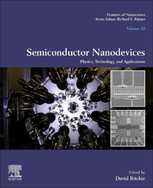 Semiconductor Nanodevices: Physics, Technology and Applications by David Ritchie