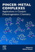 Pincer-Metal Complexes: Applications in Catalytic Dehydrogenation Chemistry by Akshai Kumar