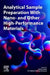 Analytical Sample Preparation With Nano- and Other High-Performance Materials by Rafael Lucena