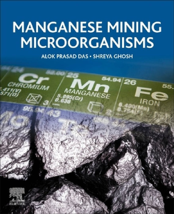 Manganese Mining Microorganisms by Alok Prasad Das