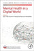 Mental Health in a Digital World by Dan J. Stein