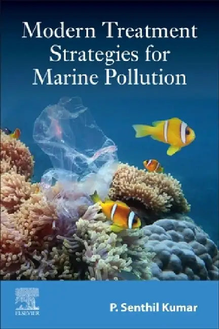 Modern Treatment Strategies for Marine Pollution by P. Senthil Kumar