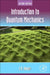 Introduction to Quantum Mechanics by S. M. Blinder