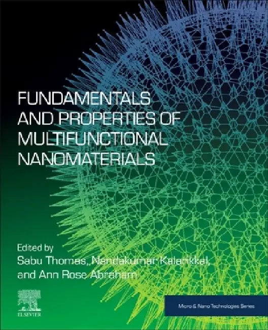 Fundamentals and Properties of Multifunctional Nanomaterials by Sabu Thomas