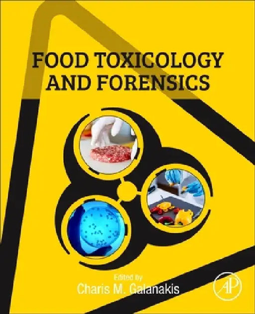 Food Toxicology and Forensics by Charis M. Galanakis