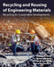 Recycling and Reusing of Engineering Materials: Recycling for Sustainable Developments by Waseem S. Khan