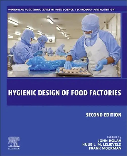 Hygienic Design of Food Factories by John Holah