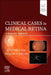 Clinical Cases in Medical Retina: A Diagnostic Approach by Jennifer I. Lim, William F. Mieler