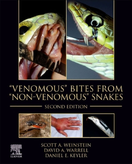 "Venomous" Bites from "Non-Venomous" Snakes by Scott A. Weinstein