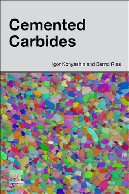 Cemented Carbides by Igor Konyashin
