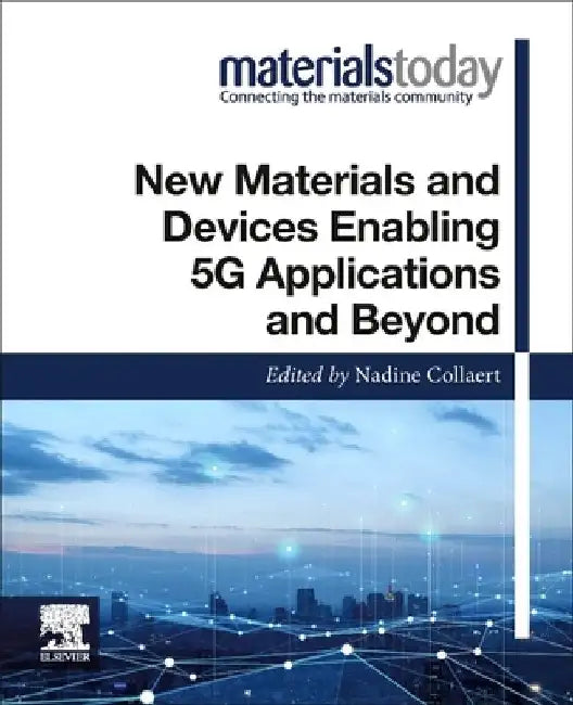 New Materials and Devices Enabling 5g Applications and Beyond by Nadine Collaert