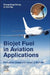 Biojet Fuel in Aviation Applications: Production, Usage and Impact of Biofuels by Cheng Tung Chong
