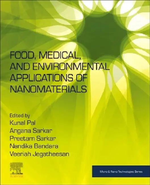 Food, Medical, and Environmental Applications of Nanomaterials by Veeriah Jegatheesan