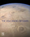 The Volcanoes of Mars by James R. Zimbelman